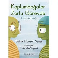 Kaplumbağalar Zorlu Görevde: Akran Zorbalığı - Bahar Havzalı Şener - Yeni İnsan Yayınevi