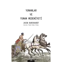 Yunanlar ve Yunan Medeniyeti - Jacob Burckhardt - Pinhan Yayıncılık