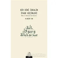 Bir Dini İdealin İfade Biçimleri - M. Nedim Tan - Pinhan Yayıncılık