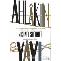Ahlakın Yayı - Michael Shermer - Phoenix Yayınevi
