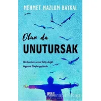 Olur da Unutursak - Mehmet Mazlum Baykal - Gece Kitaplığı