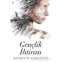Gençlik İhtirası - Hüseyin Pehlivan - Cinius Yayınları