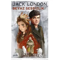 Beyaz Sessizlik - Jack London - Puslu Yayıncılık