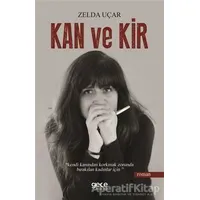 Kan ve Kir - Zelda Uçar - Gece Kitaplığı