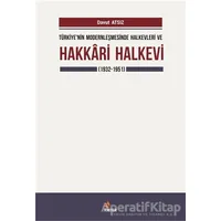 Türkiyenin Modernleşmesinde Halkevleri ve Hakkari Halkevi (1932-1951)