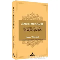 el-Mucemus-Sağir - İmam Taberani - Hüner Yayınevi
