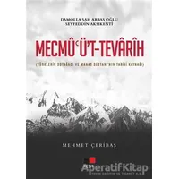 Mecmuüt-Tevarih - Mehmet Çeribaş - Kesit Yayınları