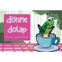 Dönme Dolap - Nilüfer Zontul Aktaş - Çıra Çocuk Yayınları