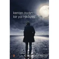Bir Yol Hikayesi - Kenan Aydın - Cinius Yayınları