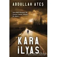 Kara İlyas - H. Abdullah Ateş - Cinius Yayınları