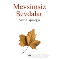 Mevsimsiz Sevdalar - Sadri Haşimoğlu - Tilki Kitap
