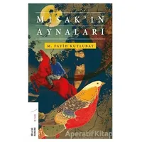 Misakın Aynaları - M. Fatih Kutlubay - Ketebe Yayınları