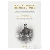 İkbal Yıldızının Resmini Çizmek - Ensar Karagöz - Ketebe Yayınları