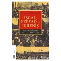 İşgal Feryad ve Direniş - Tahsin Yıldırım - Ketebe Yayınları