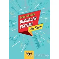 Evde Okulda Değerler Eğitimi - Aile Kitabı - Kolektif - Harf Eğitim Yayıncılık