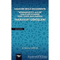 Hasan Bin Mevla Muhammedin Tasavvufi Görüşleri - M. Mansur Gökcan - Harf Eğitim Yayıncılık