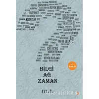 Bilgi Ağ Zaman - M. T. - Cinius Yayınları