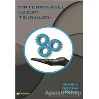 Matematiksel Çözüm Teknikler - Ahmet Refah Torun - Karahan Kitabevi