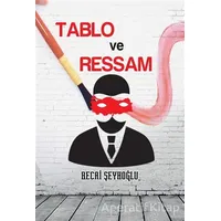 Tablo ve Ressam - Recai Şeyhoğlu - Cinius Yayınları