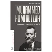Muhammed Hamidullah - Abdulkadir Macit - Ketebe Yayınları