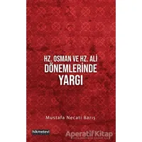 Hz. Osman ve Hz. Ali Dönemlerinde Yargı - Mustafa Necati Barış - Hikmetevi Yayınları