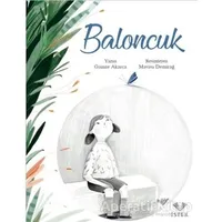 Baloncuk - Gamze Akarca - İstek Yayınları