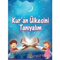 Kuran Ülkesini Tanıyalım - Özlem Özen - İmam Rıza Dergahı Yayınları