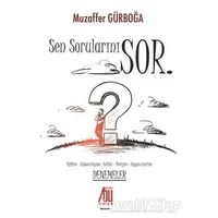 Sen Sorularını Sor - Muzaffer Gürboğa - Baygenç Yayıncılık