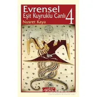 Evrensel Eşit Kuyruklu Canlı: 4 - Nusret Kaya - Abis Yayıncılık