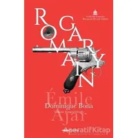 Romain Gary - Dominique Bona - Tefrika Yayınları