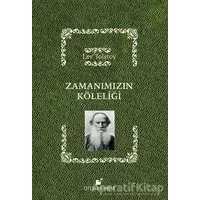Zamanımızın Köleliği - Lev Nikolayeviç Tolstoy - Öteki Yayınevi