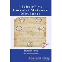 Tehcir ve Emval-i Metruke Mevzuatı - Salahaddin Kardeş - Astana Yayınları