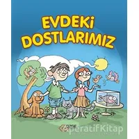Evdeki Dostlarımız - Saime Taş - Çizge Yayınevi