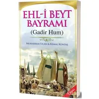 Ehl-i Beyt Bayramı (Gadir Hum) - Kemal Küntaş - Kalender Yayınevi