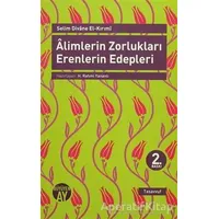Alimlerin Zorlukları Erenlerin Edepleri - Selim Divane El-Kırımi - Büyüyen Ay Yayınları