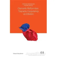 Osmanlı Reformları, Taşrada Uygulanışı ve Etkileri - Fruma Zachs - Islık Yayınları