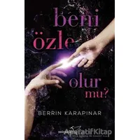 Beni Özle Olur Mu? - Berrin Karapınar - Müptela Yayınları