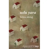 Uslu Yara - Fatma Akdağ - Şule Yayınları