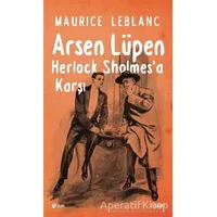 Arsen Lüpen Sherlock Holmesa Karşı - Maurice Leblanc - Şule Yayınları