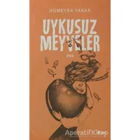 Uykusuz Meyveler - Hümeyra Yabar - Şule Yayınları