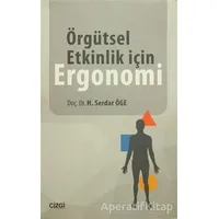 Örgütsel Etkinlik için Ergonomi - H. Serdar Öge - Çizgi Kitabevi Yayınları