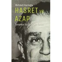 Hasret ve Azap - Mehmet Kurtoğlu - Çizgi Kitabevi Yayınları