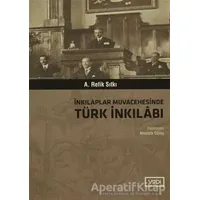 İnkılaplar Muvacehesinde Türk İnkılabı - A. Refik Sıtkı - Vadi Yayınları