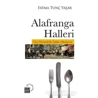 Alafranga Halleri - Fatma Tunç Yaşar - Küre Yayınları