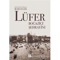 Lüfer: Boğaziçi Şehrayini - Kolektif - Küre Yayınları