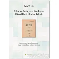 Bilim ve Edebiyatta Yenileşme - Baha Tevfik - Hiperlink Yayınları