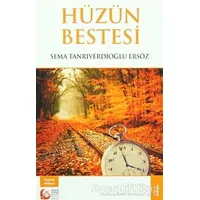 Hüzün Bestesi - Sema Tanrıverdioğlu Ersöz - Bengü Yayınları