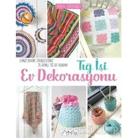 Tığ İşi Ev Dekorasyonu - Kolektif - Tuva Yayıncılık