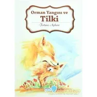Orman Yangını ve Tilki - Fatma Ayhan - Ensar Neşriyat