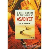 Asabiyet - Adem Apak - Ensar Neşriyat